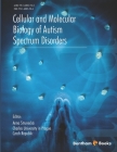 Cellular and Molecular Biology of Autism Spectrum Disorders By Anna Strunecka Cover Image