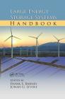 Large Energy Storage Systems Handbook (Mechanical and Aerospace Engineering) By Frank S. Barnes (Editor), Jonah G. Levine (Editor) Cover Image