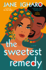 The Sweetest Remedy By Jane Igharo Cover Image