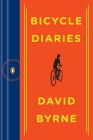 Bicycle Diaries By David Byrne Cover Image