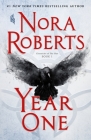 Year One: Chronicles of The One, Book 1 By Nora Roberts Cover Image