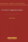 US and EC Oligopoly Control (International Competition Law #14) By Sigrid Stroux Cover Image