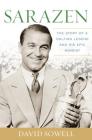Sarazen: The Story of a Golfing Legend and His Epic Moment By David Sowell Cover Image