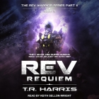 REV: Requiem By T. R. Harris, Keith Sellon-Wright (Read by) Cover Image