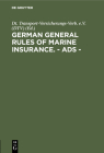 German General Rules of Marine Insurance. - Ads - Cover Image