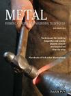 Metal: Forming, Forging, and Soldering Techniques Cover Image