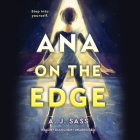 Ana on the Edge By A. J. Sass, Diane Chen (Read by) Cover Image