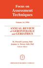 Annual Review of Gerontology and Geriatrics, Volume 14, 1994: Focus on Assessment Techniques (Annual Review of Gerontology & Geriatrics #14) By M. Powell Lawton (Editor), Jeanne Teresi (Editor) Cover Image