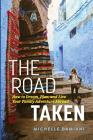 The Road Taken: How to Dream, Plan, and Live Your Family Adventure Abroad Cover Image