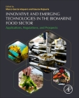 Innovative and Emerging Technologies in the Bio-Marine Food Sector: Applications, Regulations, and Prospects Cover Image
