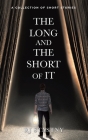 The Long and the Short of It: A Collection of Short Stories By Rj Stastny Cover Image