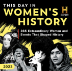 2023 History Channel This Day in Women's History Boxed Calendar: 365 Extraordinary Women and Events That Shaped History (Moments in HISTORY™ Calendars) By History Channel Cover Image