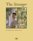 Preben Holst: The Stranger By Preben Holst (Photographer), Joakim Borda-Pedreira (Editor) Cover Image