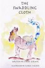 The Swaddling Cloth By Linda Gerwig Cover Image