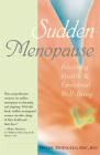 Sudden Menopause: Restoring Health and Emotional Well-Being Cover Image