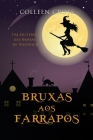 Bruxas aos Farrapos: Um Mistério das Bruxas de Westwick #2 By Colleen Cross Cover Image