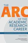 The ARC of the Academic Research Career: Issues and Implications for U.S. Science and Engineering Leadership: Summary of a Workshop Cover Image