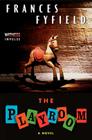 The Playroom: A Novel By Frances Fyfield Cover Image