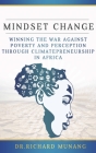 Mindset Change: Winning the war against poverty and perception through climatepreneurship in Africa Cover Image