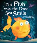The Fish with the Deep Sea Smile By Margaret Wise Brown, Henry Fisher (Illustrator) Cover Image