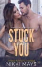 Stuck with You By Nikki Mays Cover Image