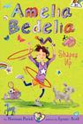 Amelia Bedelia Chapter Book #5: Amelia Bedelia Shapes Up By Herman Parish, Lynne Avril (Illustrator) Cover Image