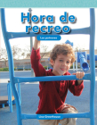 Hora de Recreo (Recess Time) (Spanish Version) (Mathematics Readers) By Lisa Greathouse Cover Image