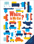 Where Is My Car?: Seek and Find By Laurent Richard Cover Image