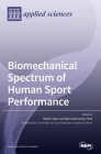 Biomechanical Spectrum of Human Sport Performance By Redha Taiar (Guest Editor), Mario Bernardo-Filho (Guest Editor) Cover Image