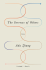 The Sorrows of Others By Ada Zhang Cover Image