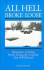 All Hell Broke Loose: Experiences of Young People During the Armistice Day 1940 Blizzard By William H. Hull Cover Image