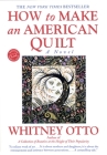 How to Make an American Quilt: A Novel Cover Image