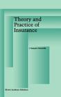 Theory and Practice of Insurance By J. François Outreville Cover Image