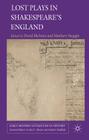 Lost Plays in Shakespeare's England (Early Modern Literature in History) By D. McInnis (Editor), M. Steggle (Editor) Cover Image