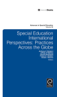 Special Education International Perspectives: Practices Across the Globe (Advances in Special Education #28) By Anthony F. Rotatori (Editor), Jeffrey P. Bakken (Editor), Festus E. Obiakor (Editor) Cover Image