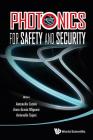 Photonics for Safety and Security By Antonello Cutolo (Editor), Anna Grazia Mignani (Editor), Antonella Tajani Cover Image