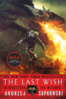 The Last Wish: Introducing the Witcher Cover Image