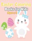 Easter Coloring Books for Kids Ages 4-8: Happy Easter Gifts for Kids, Boys and Girls, Easter Basket Stuffers for Toddlers and Kids Ages 3-7 By The Coloring Book Art Design Studio Cover Image