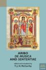 Aribo, de Musica and Sententiae By T. J. H. McCarthy (Editor), T. J. H. McCarthy (Translator) Cover Image