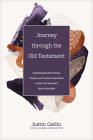 Journey Through the Old Testament: Understanding the Purpose, Themes, and Practical Implications of Each Old Testament Book of the Bible Cover Image