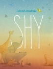 Shy By Deborah Freedman Cover Image