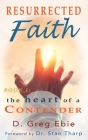 Resurrected Faith The Heart of a Contender: The Heart of a Contender Cover Image