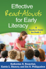 Effective Read-Alouds for Early Literacy: A Teacher's Guide for PreK-1 By Katherine A. Beauchat, EdD, Katrin L. Blamey, PhD, Zoi A. Philippakos, PhD, Sharon Walpole, PhD (Foreword by) Cover Image