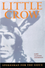 Little Crow: Spokesman For The Sioux By Gary C. Anderson Cover Image