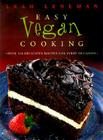 Easy Vegan Cooking: Over 350 Delicious Recipes for Every Ocassion By Leah Leneman Cover Image