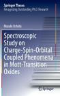 Spectroscopic Study on Charge-Spin-Orbital Coupled Phenomena in Mott-Transition Oxides (Springer Theses) Cover Image