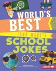 World's Best (and Worst) School Jokes (Laugh Your Socks Off!) By Jessica Rusick Cover Image