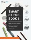 Smart Sketch Book 5: Oogie Art's step-by-step guide to drawing facial features in charcoal and pastel. Cover Image
