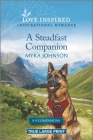 A Steadfast Companion: An Uplifting Inspirational Romance By Myra Johnson Cover Image