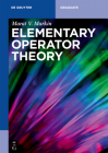 Elementary Operator Theory (de Gruyter Textbook) Cover Image